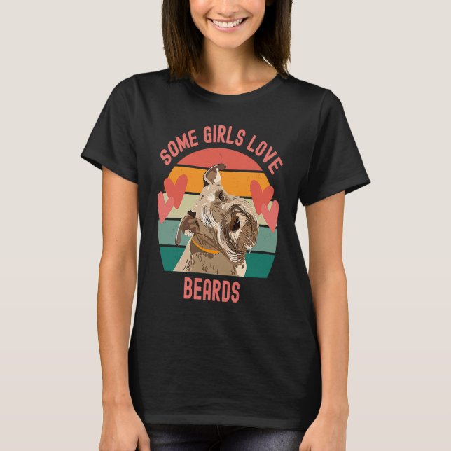 Camiseta Bearded Schnauzer Some Girls Love Beards (Frente)