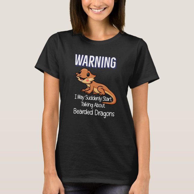 Camiseta Beardie mom Cute Lizard Warning Quote Bearded Drag (Frente)