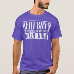 Camiseta Beat Box Art Of Noice Beatboxer Beatboxer Music S