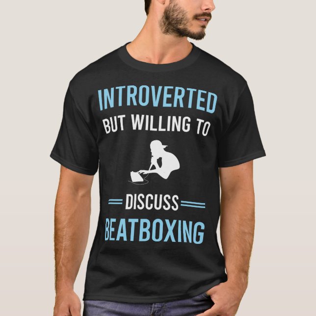 Camiseta Beat Box Introvertido Beatboxing Beatbox (Frente)