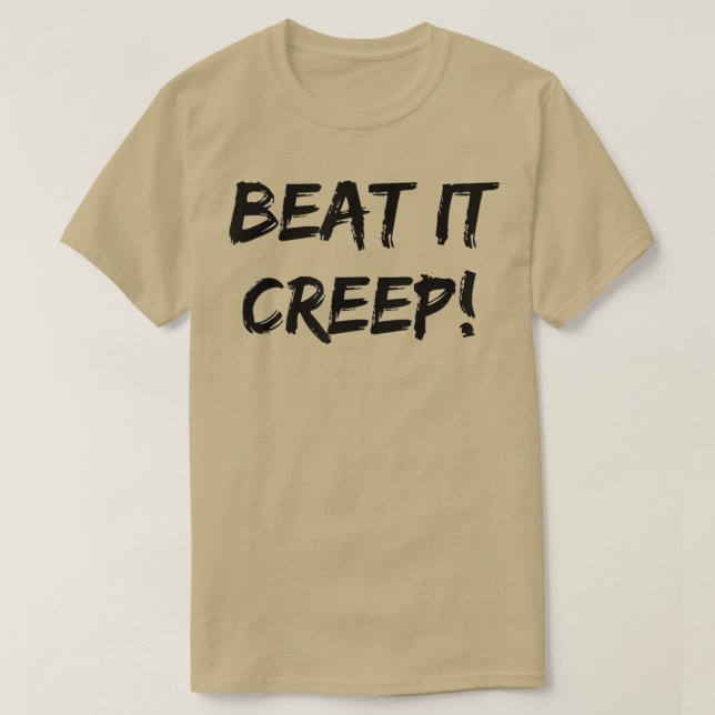 Camiseta Beat It Creep Funny Saying Ladies Nights Out Sarca (Frente do Design)