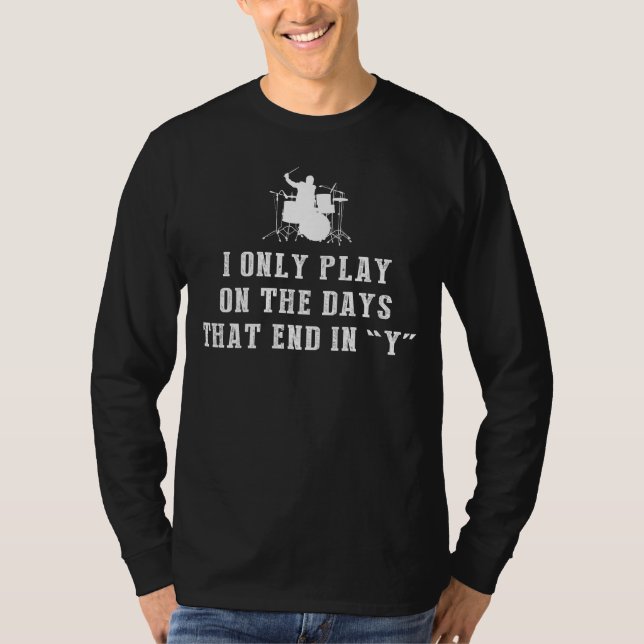Camiseta Beats Non-Stop: Eu só bebo em dias que terminam em (Frente)
