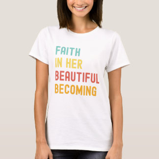 Camiseta Beautiful Becoming – Women’s Tee
