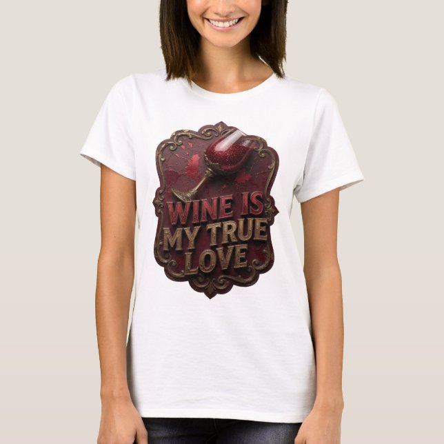 Camiseta Beautiful Gold WINE É MEU VERDADEIRO AMOR (Frente)