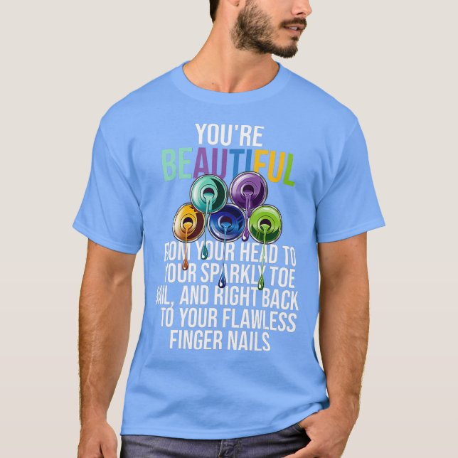 Camiseta Beautiful Nail Tech Technican Artist Manicurist (Frente)