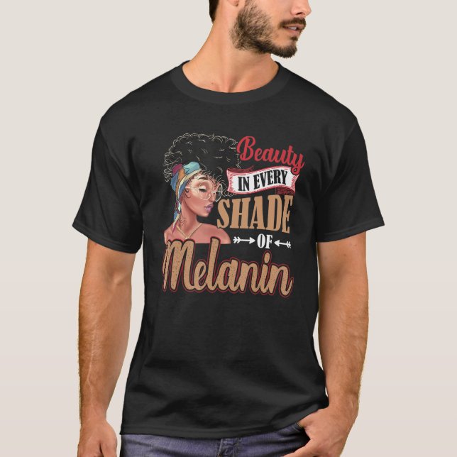 Camiseta Beauty In Every Shade Of Melanin Black Women (Frente)