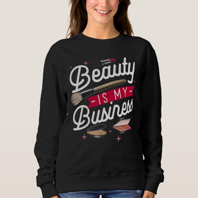 Camiseta Beauty is my Business Makeup Cosmetic Sales Themed (Frente)
