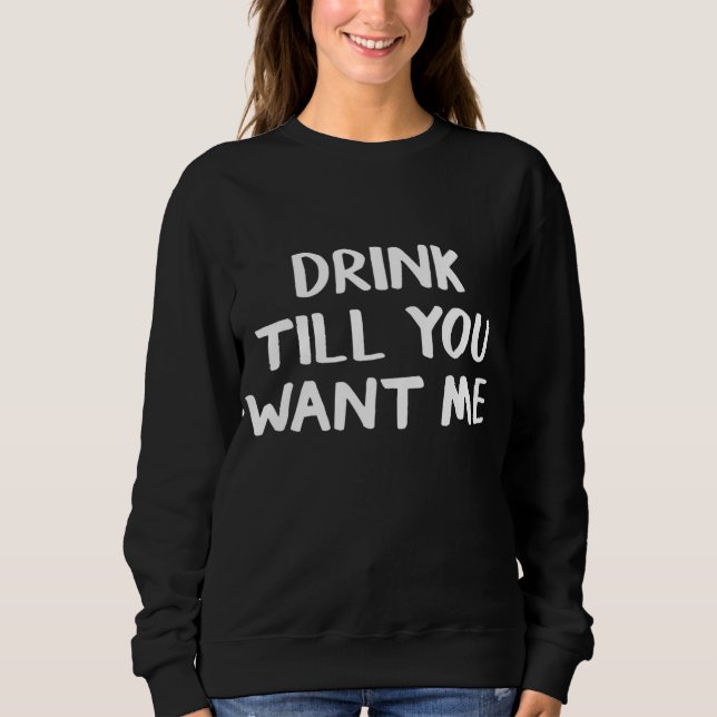 Camiseta Beba Até Você Me Quiser (Frente)