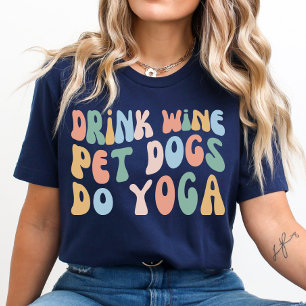 Camiseta Beba Cães De Bebida De Vinho Do Yoga, Engraçado Cl