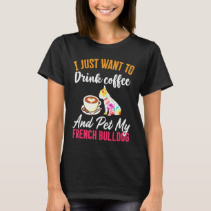 Camiseta Beba Café E Meu Bulldog Francês