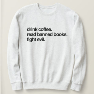 Camiseta Beba café. Leia Livros Banidos. Lute com a Mau.