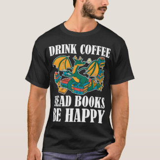 Camiseta Beba Café Leia Livros Seja Feliz Presente Divertid