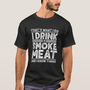 Camiseta Beba Carne Fumeira E Eu Sei Coisas Engraçadas B