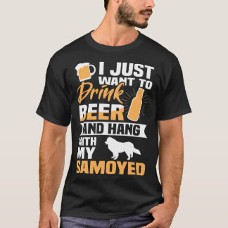 Camiseta Beba Cerveja E Aguente Com Meu Cachorro Samojado