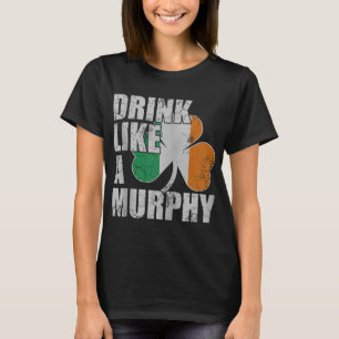 Camiseta Beba Como Um Murphy Dia de São Patrício Irlandês Z