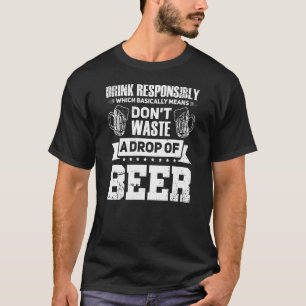 Camiseta Beba, de forma responsável, Bebado de cerveja fria