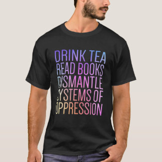 Camiseta Beba Livros De Leitura De Chá Desmantelando Sistem