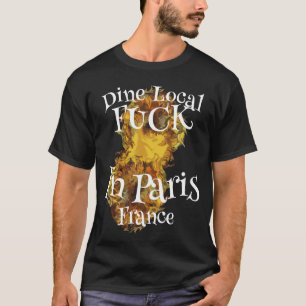 Camiseta Beba Localmente Puta Em Paris França