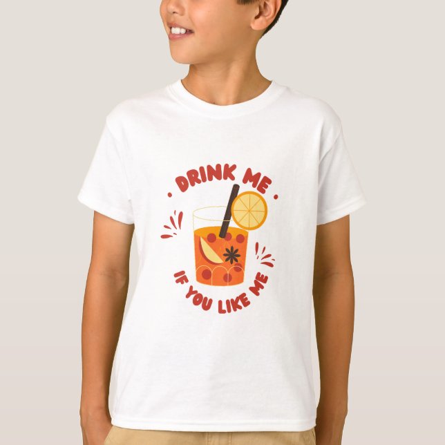 Camiseta beba-me se você gosta de mim design (Frente)