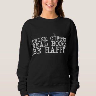 Camiseta Beba O Café Ler Livros Seja Feliz