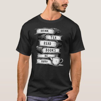 Camiseta Beba Os Livros De Leitura De Chá Sejam Felizes