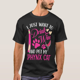 Camiseta Beba Vinho e Acaricie Meu Gato Sphynx Humor de Mãe