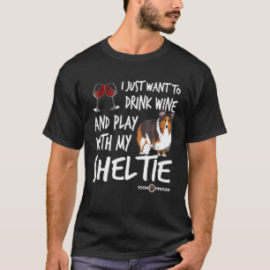 Camiseta Beba vinho e brinque com minha Sheltie Engraçado S
