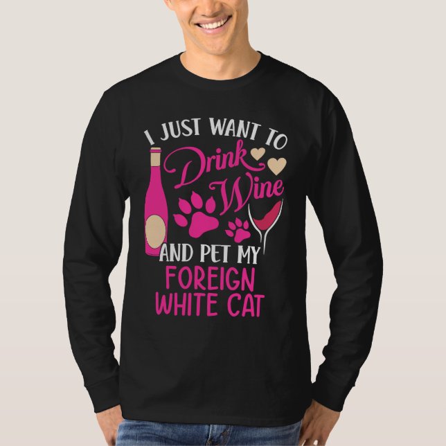 Camiseta Beba vinho e Pet Meu Gato Branco Estrangeiro Mãe H (Frente)