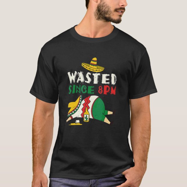 Camiseta Bebado De Bebida Desperdiçado 8 Tarde Cinco Mexica (Frente)
