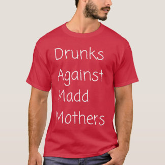 Camiseta Bebados contra a garota mães mães