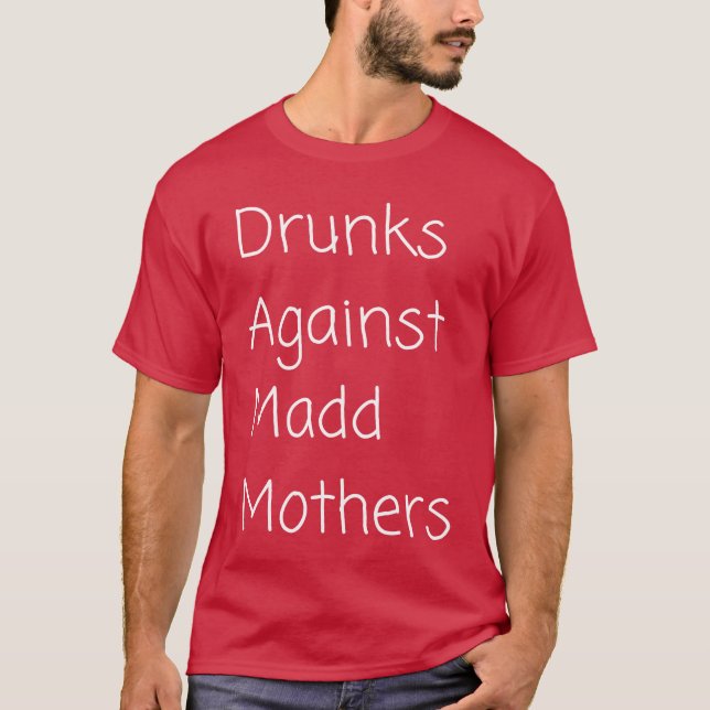 Camiseta Bebados contra a garota mães mães (Frente)