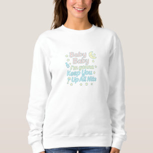 Camiseta Bebê Bebê Eu Vou Manter Você Acordado a Noite Toda