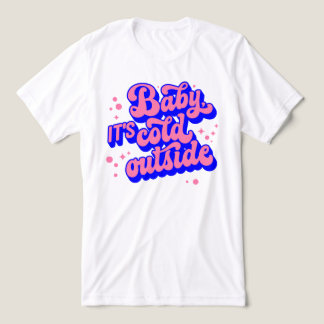 Camiseta Bebê brincalhão, é frio fora do Design de inverno