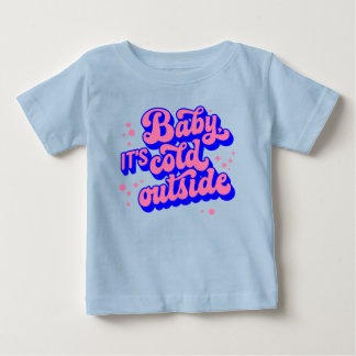 Camiseta Bebê brincalhão, é frio fora do Design de inverno