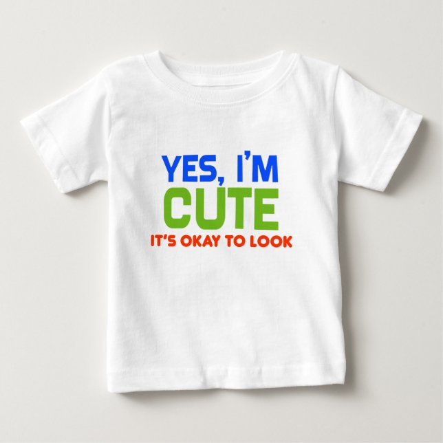 Camiseta Bebê engraçado sim, eu sou bonito (Frente)