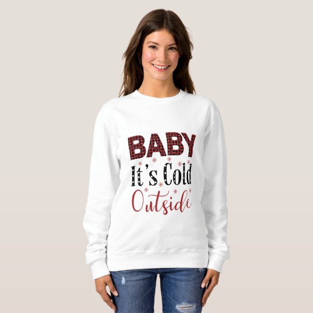 Camiseta Bebê Está Frio Fora do Sweatshirt (Frente Completa)