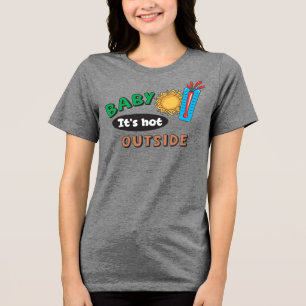 Camiseta Bebê Está Quente Lá Fora Feminino