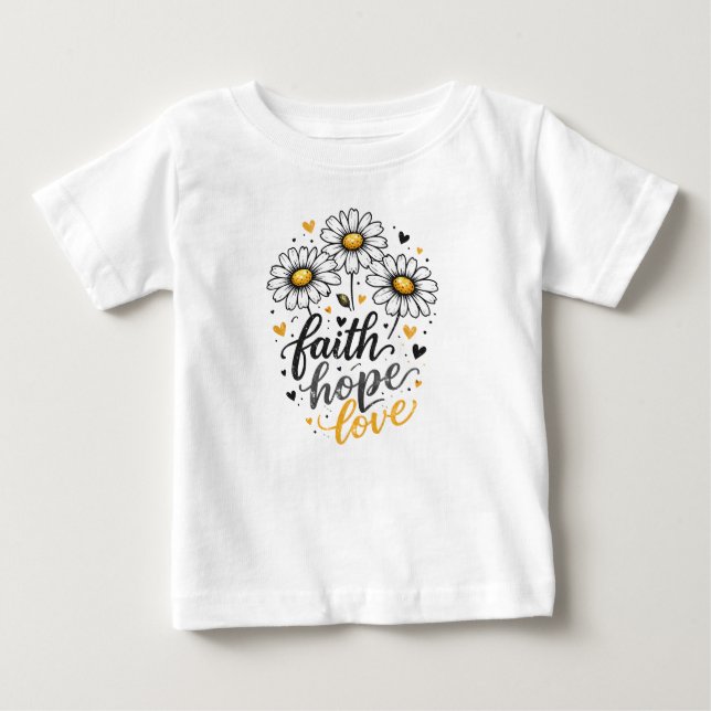 Camiseta bebê Fé, Esperança, Amor e Margaridas (Frente)