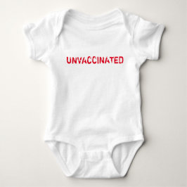 Camiseta Bebê "UNVACCINATED"