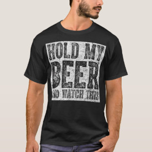 Camiseta Bebendo Bonito Presente Segure Minha Cerveja E Vej