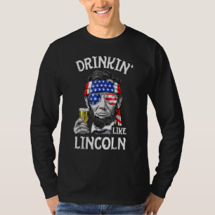 Camiseta Bebendo Como Lincoln 4 De Julho Homens Abraham Mer