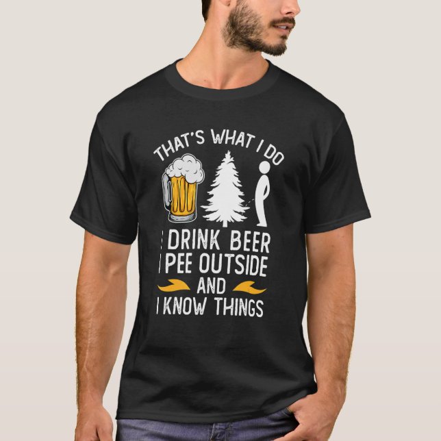 Camiseta Bebendo De Cerveja Eu Peço Lá Fora E Eu Sei Coisas (Frente)