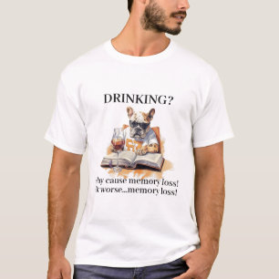 Camiseta Bebendo De Leitura De Bulldog Francês Pode Causar
