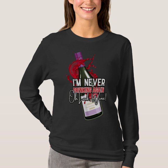 Camiseta Bebendo De Vinho Que Nunca Sou Bebendo (Frente)