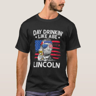 Camiseta Bebendo Do Dia Como Abe Lincoln 4 De Julho De Cerv