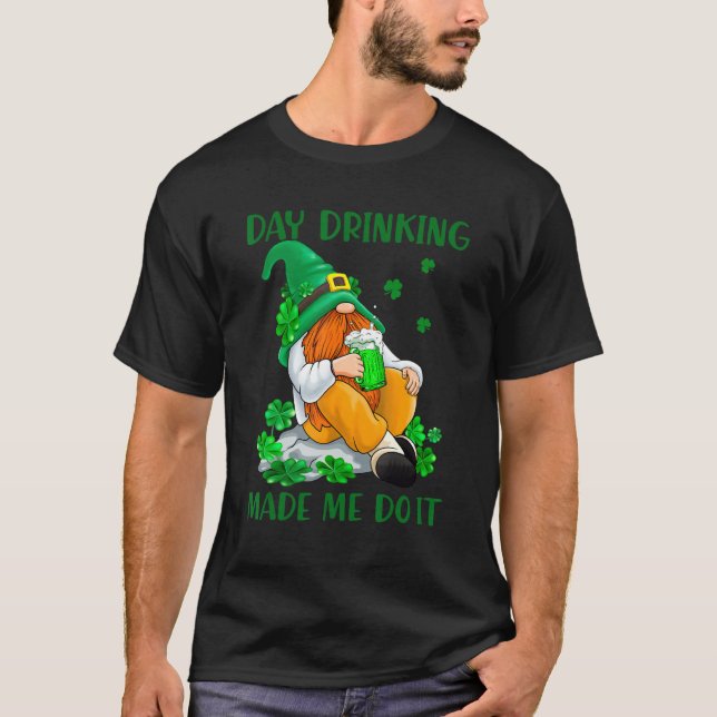 Camiseta Bebendo Do Dia Me Fez Fazer Isso, Rua Irlandesa Gn (Frente)