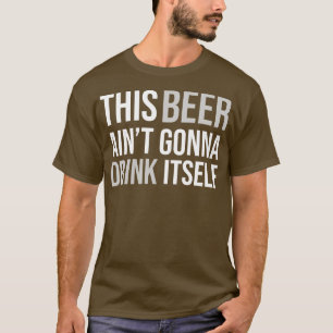 CAMISETA BEBENDO ESTA CERVEJA NÃO VAI BEBER