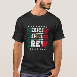 Camiseta Bebendo mexicano Tripulação mexicana Sinalizador F