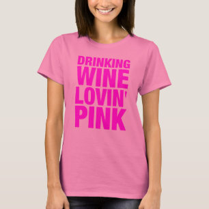 Camiseta Bebendo Wine Lovin' Pink