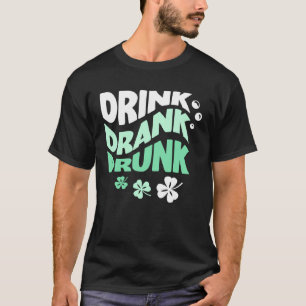 Camiseta Beber Bebida Bebado St Patricks Paddys Day Beber